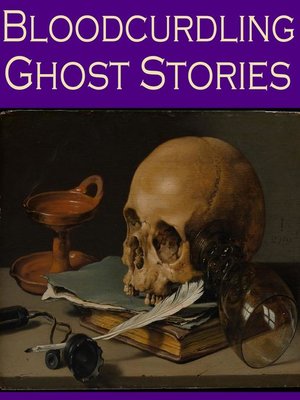 cover image of Bloodcurdling Ghost Stories